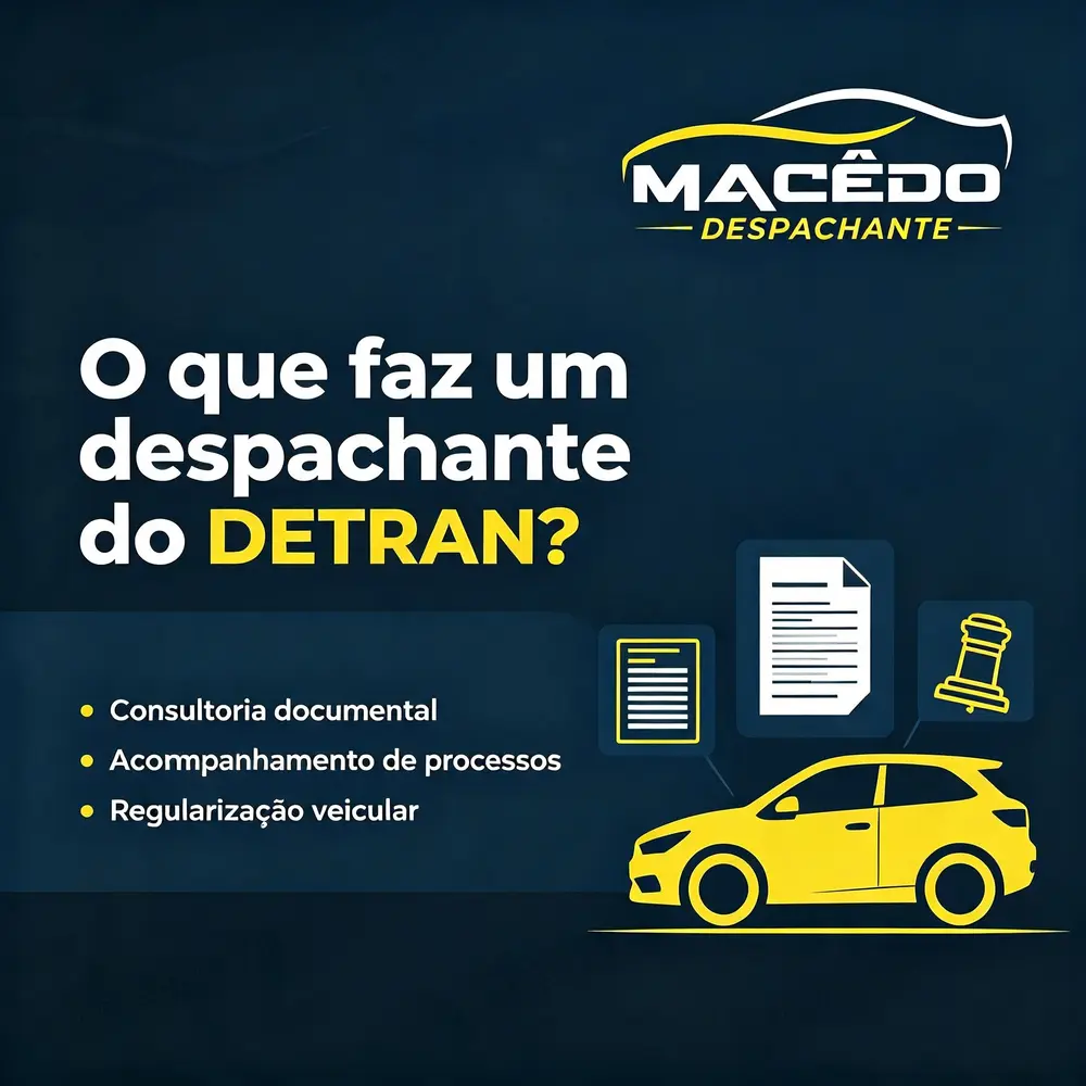 O que faz um despachante do DETRAN? - Macêdo Despachante